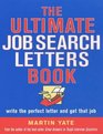 The Ultimate Job Search Letters Book Write a Perfect Letter and Get That Job