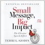 Small Message Big Impact The Elevator Speech Effect