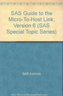 SAS Guide to the MicroToHost Link Version 6