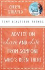 Tiny Beautiful Things Advice on Love and Life from Someone Who's Been There