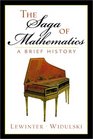 The Saga of Mathematics A Brief History