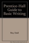 Prentice Hall Guide to Basic Writing