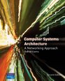 Computer Systems Architecture a Networking Approach