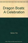 Dragon Boats A Celebration 1999 publication