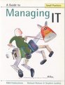 A Guide to Managing IT