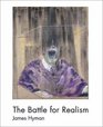 The Battle for Realism Figurative Art in Britain during the Cold War 19451960