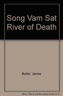 Song Vam Sat River of Death