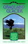 From Grassland to Glacier The Natural History of Colorado and the Surrounding Region