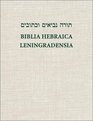 Biblia Hebraica Leningradensia: Prepared according to the Vocalization, Accents, and Masora of Aaron ben Moses ben Asher in the Leningrad Codex