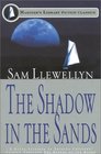 The Shadow in the Sands Being an Account of the Cruise of the Yacht Gloria in the Frisian Islands in the April of 1903 and the Conclusion of the Events  Erskine