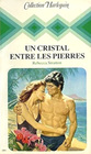 Un Cristal entre les pierres