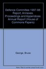 Defence Committee 199798 Report Annexes Proceedings and Appendices Annual Report