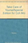 Take Care of Yourselfspecial Edition for Cch Mci