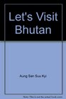 Let's Visit Bhutan