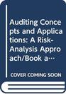 Auditing Concepts and Applications A RiskAnalysis Approach/Book and Disk
