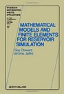 Mathematical Models and Finite Elements for Reservoir Simulation Single Phase Multiphase and Multicomponent Flows Through Porous Media