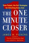 The One Minute Closer TimeTested NoFail Strategies for Clinching Every Sale