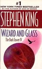 Wizard and Glass (The Dark Tower, Book 4)