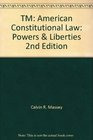 TM American Constitutional Law Powers  Liberties 2nd Edition
