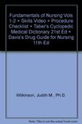 Fundamentals of Nursing Vols 12  Skills Video  Procedure Checklist  Taber's Cyclopedic Medical Dictionary 21st Ed  Davis's Drug Guide for Nursing 11th Ed