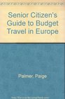 The senior citizen's guide to budget travel in Europe