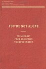 You're Not Alone  The Journey From Abduction to Empowerment