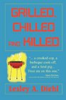 Grilled, Chilled and Killed (Big Lake Mysteries) (Volume 2)