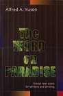 The word on paradise Essays 19912000 on writers and writing