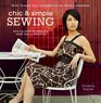 Chic  Simple Sewing Skirts Dresses Tops and Jackets for the Modern Seamstress
