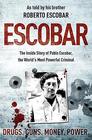 Escobar  the Inside Story of Pablo Escobar the World's Most Powerful Criminal