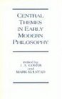 Central Themes in Early Modern Philosophy Essays Presented to Jonathan Bennett