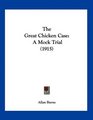 The Great Chicken Case A Mock Trial