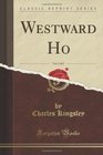 Westward Ho Vol 2 of 2