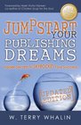 Jumpstart Your Publishing Dreams Insider Secrets to Skyrocket Your Success