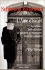 L'ame d'Israel Les origines la vie et l'euvre de Menahem M Schneerson rabbi de Loubavitch