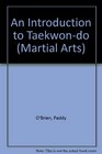 An Introduction to Taekwondo