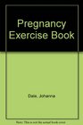 The Pregnancy Exercise Book