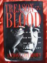 Treason in the Blood H St John Philby Kim Philby and the Spy Case of the Century