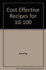 CostEffective Recipes for 10 to 100