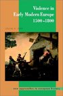 Violence in Early Modern Europe 15001800