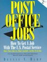Post Office Jobs How to Get a Job With the US Postal Service Second Edition