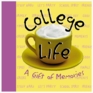 College Life: A Gift of Memories