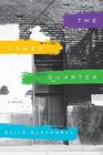The Lower Quarter: A Novel