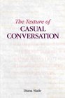 The Texture of Casual Conversation A Multidimensional Interpretation