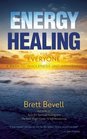 Energy Healing for Everyone A Path to Wholeness and Awakening