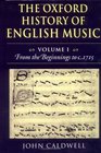 The Oxford History of English Music From the Beginnings to C1715