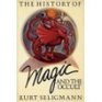 History of Magic  the Occult
