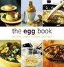 The Egg Book Souffles Crepes Frittatas and More