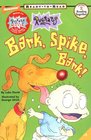 Bark, Spike, Bark! (Rugrats: Ready-to-Read, Level 2)