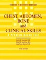 Exercise in Diagnostic Radiology Chest Abdomen Bone and Clinical Skills A ProblemBased Text